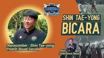 Shin Tae-yong Bicara