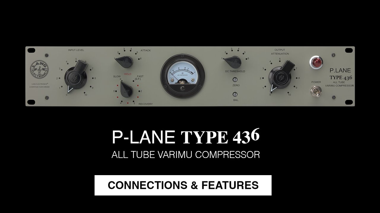 LANG Electronics Inc. - P.LANE Type 436 All Tube Vari-Mu