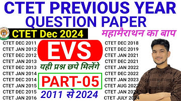 CTET Previous Year Question Paper | 2011 to 2024 All Sets | CTET EVS NCERT Paper 1 | Part-5 | CTET