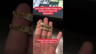 Get Your Child Name in Gold with Their ID Bracelet