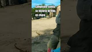 historia del campesino las breñas chaco #chaco #video #campesinos #lasbreñas #nota #campoargentino