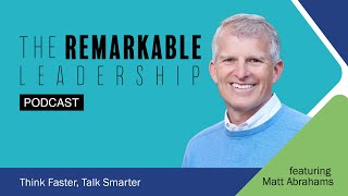 Think Faster, Talk Smarter with Matt Abrahams