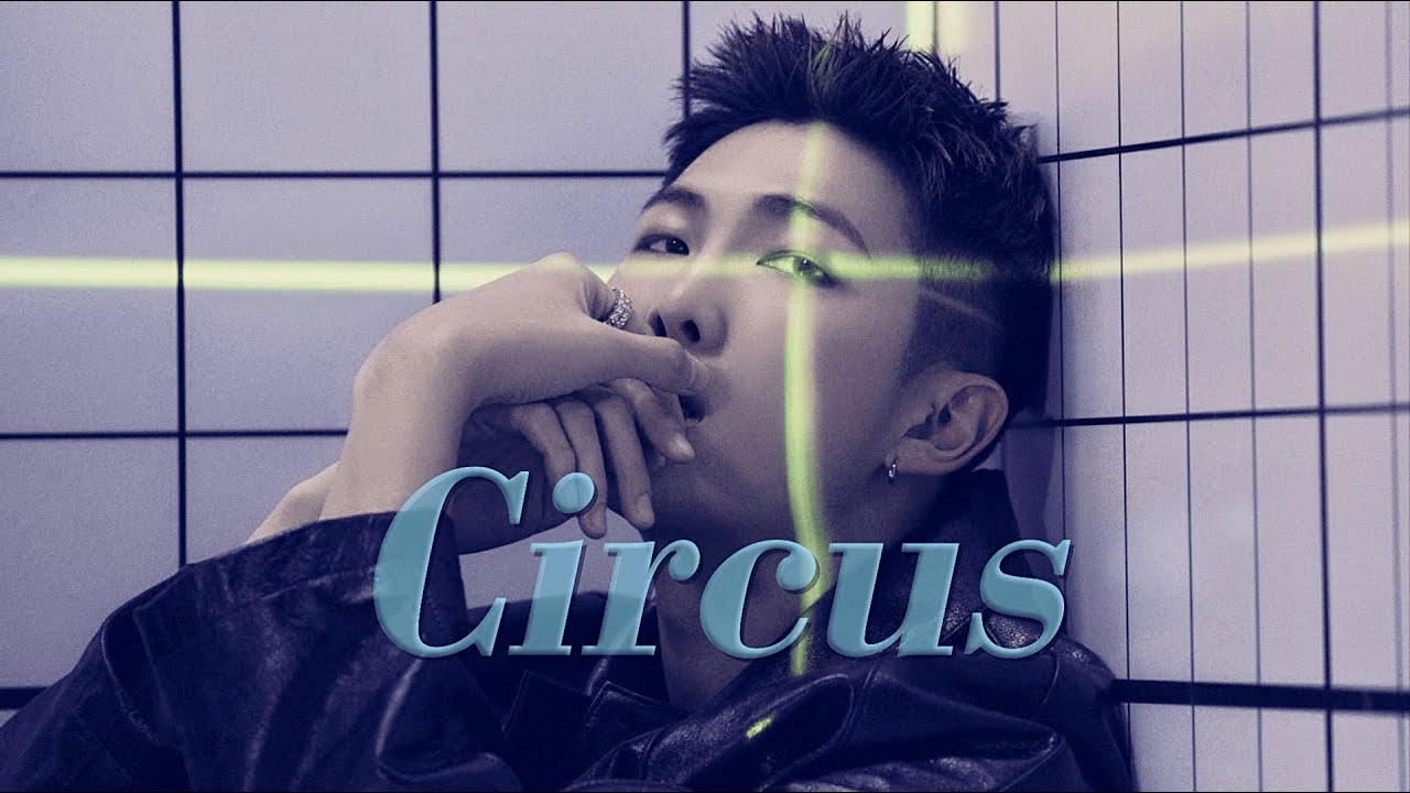 Kim Namjoon •Circus [FMV]