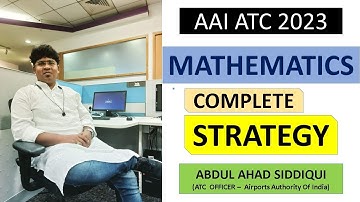 🔥AAI ATC 2023|❤Mathematics कहां से और कैसे पढ़ें?How to study?Where to study?ATC Abdul Ahad Siddiqui