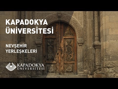 Kapadokya Üniversitesi | Nevşehir Yerleşkeleri