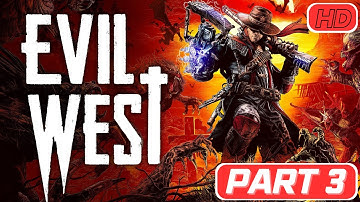 EVIL WEST Gameplay Walkthrough PART 3 FULL GAME - No Commentary