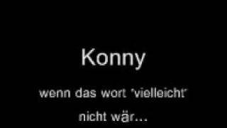 Konny - wenn das wort "vielleicht" nicht wär chords