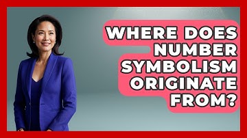Where Does Number Symbolism Originate From? | The Numbers Channel News