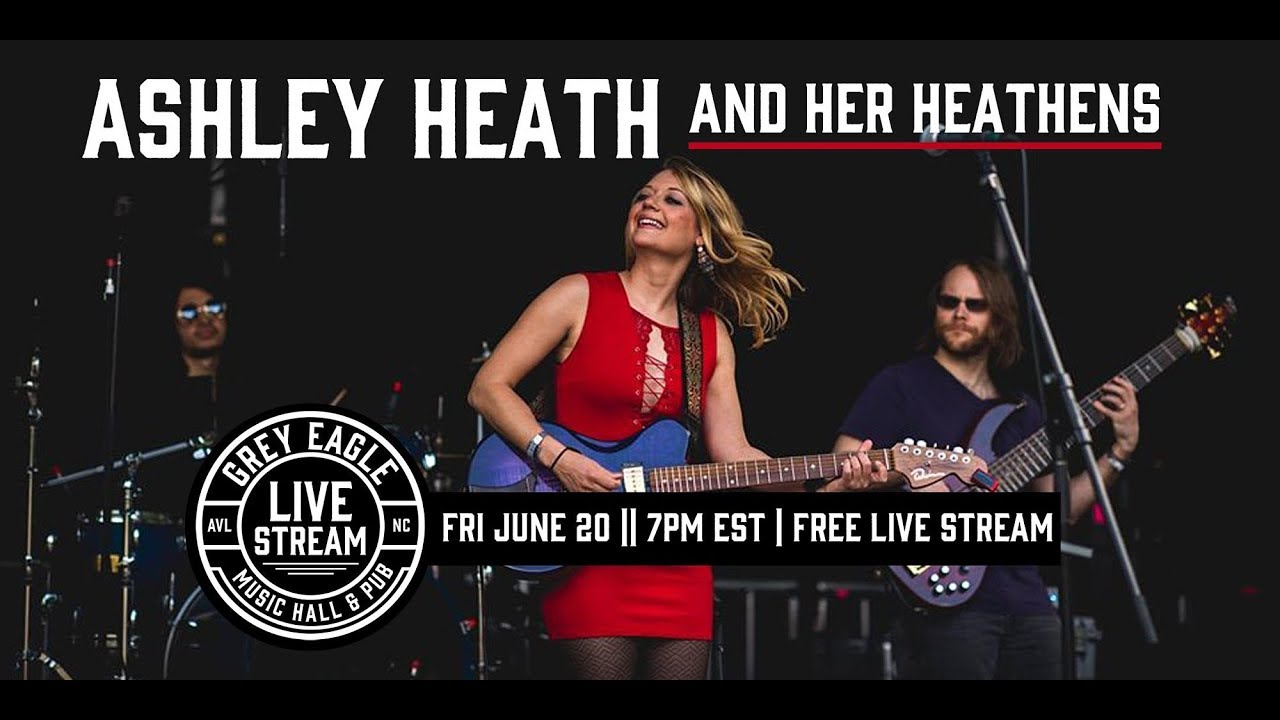 Ashley Heath and Her Heathens at The Grey Eagle 6-20-2020 - YouTube