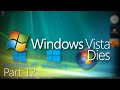 Windows Vista Dies Part 12 Remastered - Conflict
