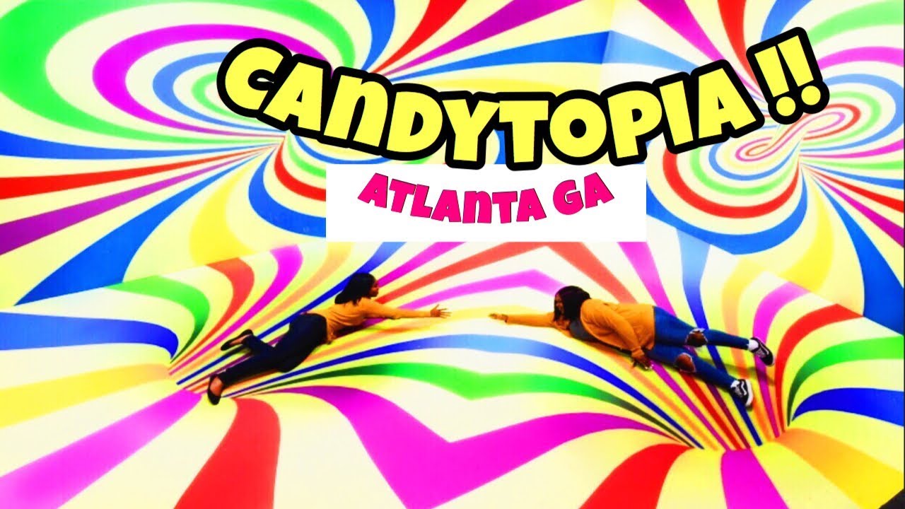 CANDYTOPIA In Atlanta tour the excitement YouTube