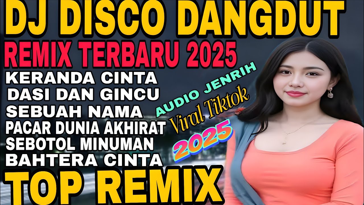 KERANDA CINTA‼️DJ DISCO DANGDUT ALBUM PILIHAN/TOP REMIX 2025/SUASANA SORE HARI JAKARTA SETELAH DEMO