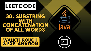 LeetCode 30. Substring with Concatenation of all Words (Java)
