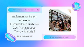 Presentasi "Implementasi Sistem Informasi Perpustakaan Berbasis Web Menggunakan Metode Waterfall"