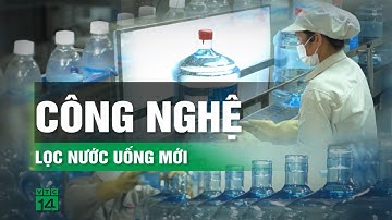 Công nghệ mới lọc nước uống |VTC14 GREEN