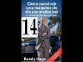 COMO CONSTRUIR UNA MÁQUINA DE DINERO MULTINIVEL |# 14 | RANDY GAGE