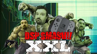 DSP Smash!! XXL