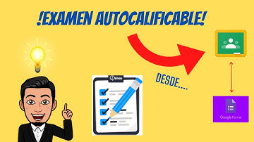 Cómo hacer Exámenes AUTOCALIFICABLES en Classroom🐱‍🏍 | Google forms