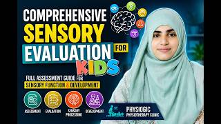 Comprehensive Sensory Evaluation for kids: Full Assessment Guide for Sensory Function & Development