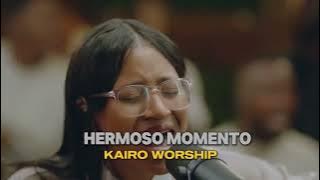 kairo Worship HEMOSO MOMENTO