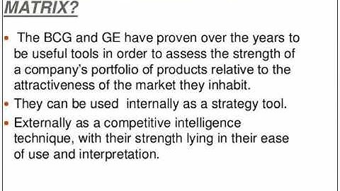 BCG MATRIX VS. GE MATRIX