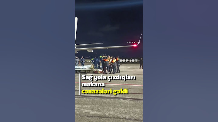 Hava limanından ölkəni kədərə boğan görüntü: qəzada həlak olanların cənazələr Bakıya gətirildi