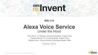 AWS re:Invent 2015 | (MBL310) Alexa Voice Service Under the Hood screenshot 4