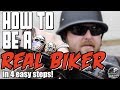 How to be a REAL BIKER in 4 easy steps