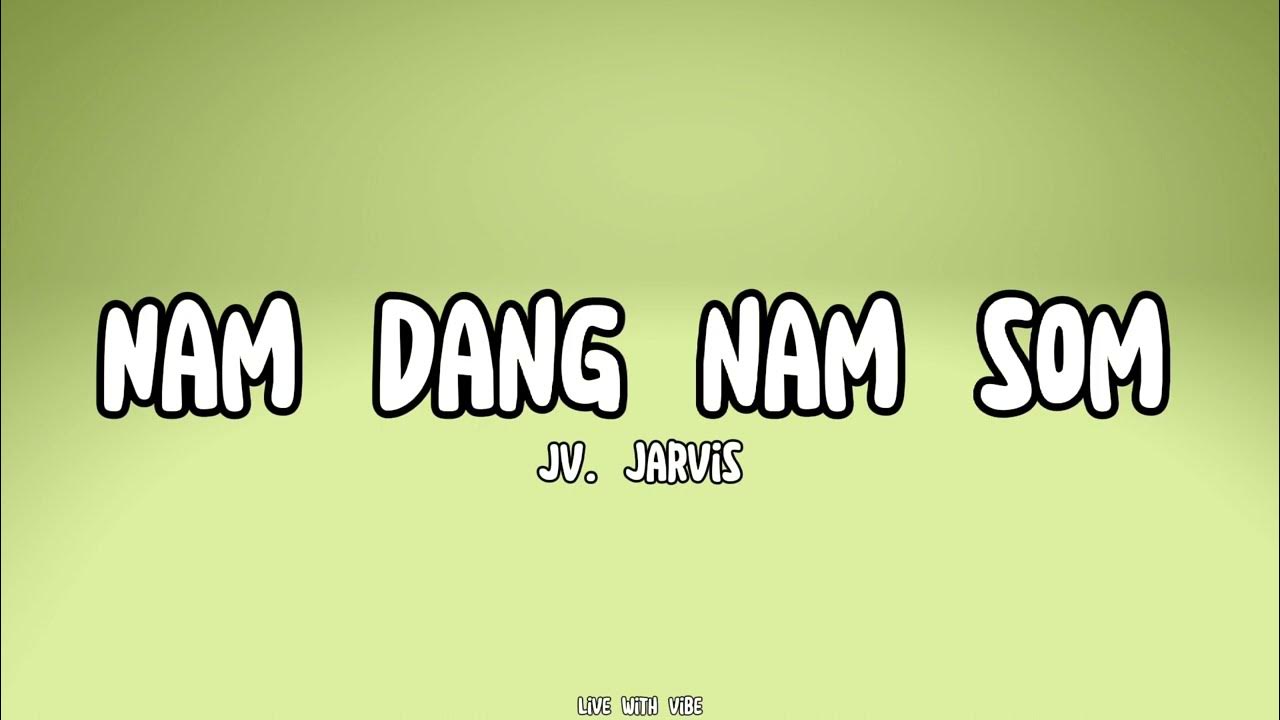 Nam Dang Nam Som Lyrics In English JV.Jarvis - น้ำแดงน้ำส้ม (Nam Dang Nam Som) (Easy Lyrics) - YouTube Music