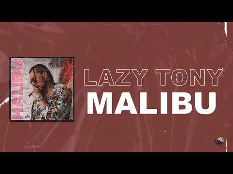 Lazy Tony Malibu Audio 