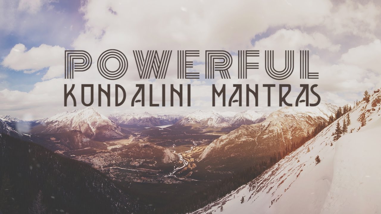 9 POWERFUL KUNDALINI MANTRAS  Mantras for Peace  Positive Energy