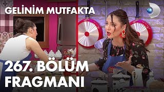 Gelinim Mutfakta 267 Bölüm Fragmanı