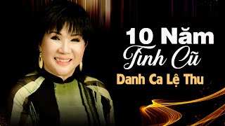 10 Năm Tình Cũ (Trần Quảng Nam) - Lệ Thu