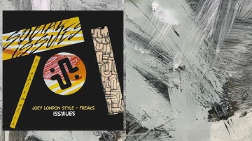 Joey London Style - Freaks (Original Mix) - ISS032