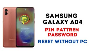 samsung galaxy a04 pin pattren password forget || samsung galaxy a04 hard reset