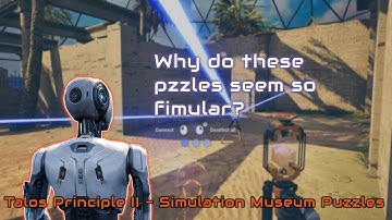 The Talos Principle 2 - Simulation Museum Puzzles