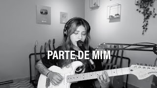 Parte de mim (Autoral)