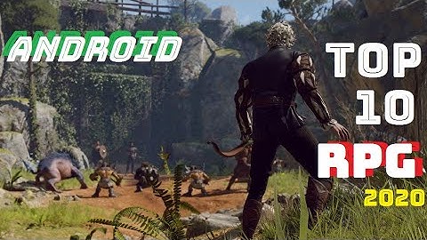 TOP 10 ACTION RPG GAMES FOR ANDROID [2020]