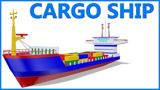 Cargo Ship for Kids | Container Ship Assembly Video In 3D Animation | Goods Transportation Ship