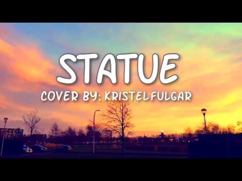 STATUE - Lil Eddie | Female Cover by Kristel Fulgar  (lyrics)