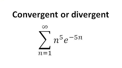 series n^5e^(-5n),convergent or divergent,ratio test,how to determine convergent and divergent#short