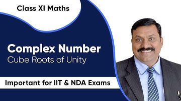 Complex Number: Cube Roots of Unity | Important for IIT & NDA Exams