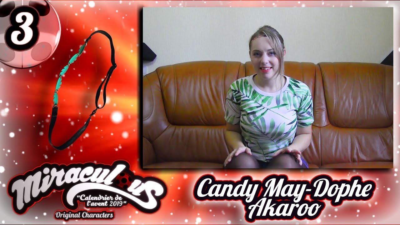 Calendrier de l'avent "MIRACULOUS" - 2019 [03 Dec] Cadny May-Dophe / Akaroo