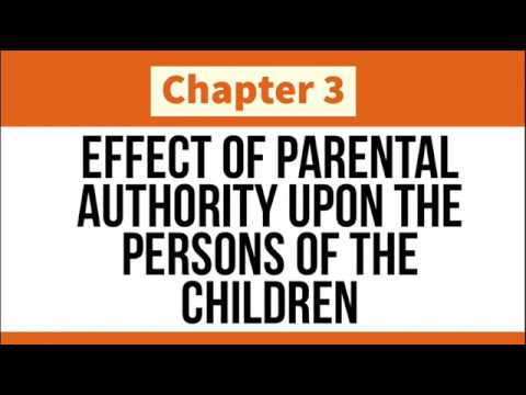 Effect of Parental AUthority upon the Persons of the Children; FAMILY CODE [AUDIO CODAL]
