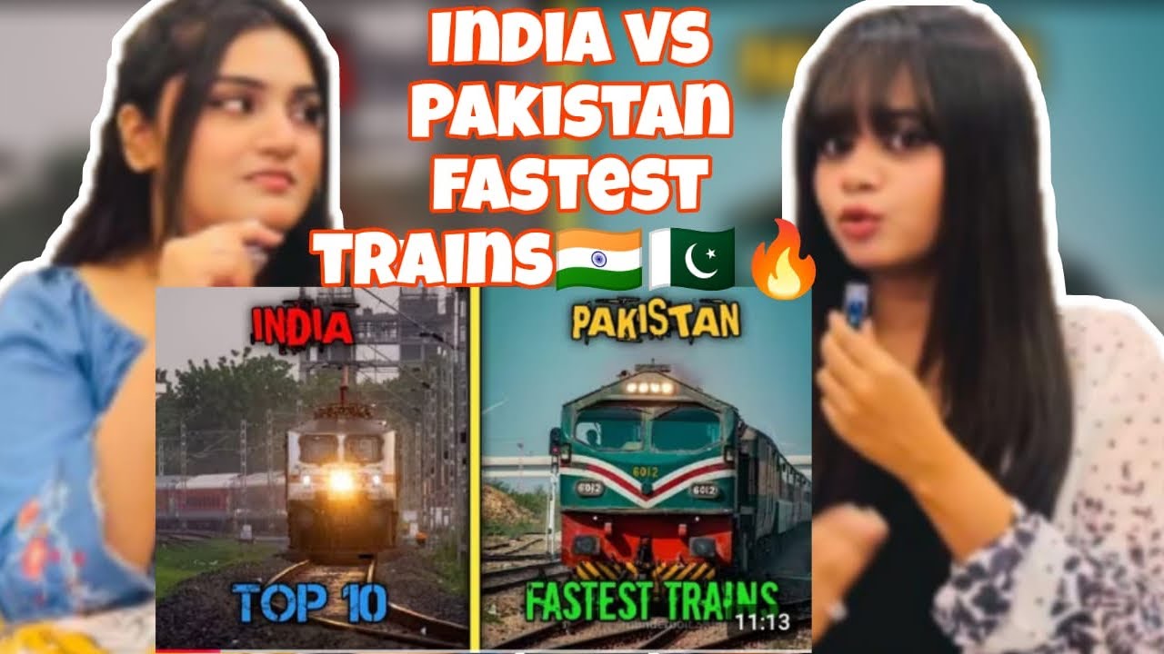 Pak Girls Reacts to Top 10 Fastest Trains | India Vs Pak | Full Comparison between Trains | 😍