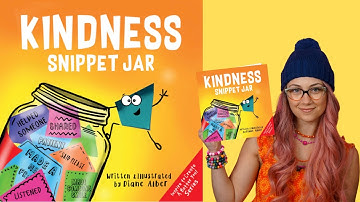 Kids Book Read Aloud: Kindness Snippet Jar By Diane Alber