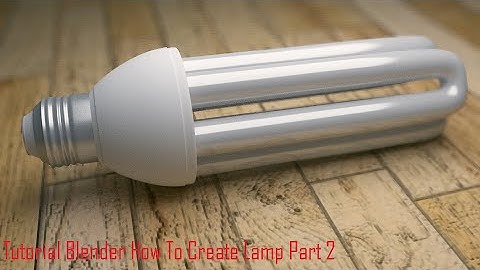 Tutorial Blender How To Create Lamp  Part 2