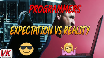 What People Think Programming is Vs What the Reality is || Expectation Vs Reality