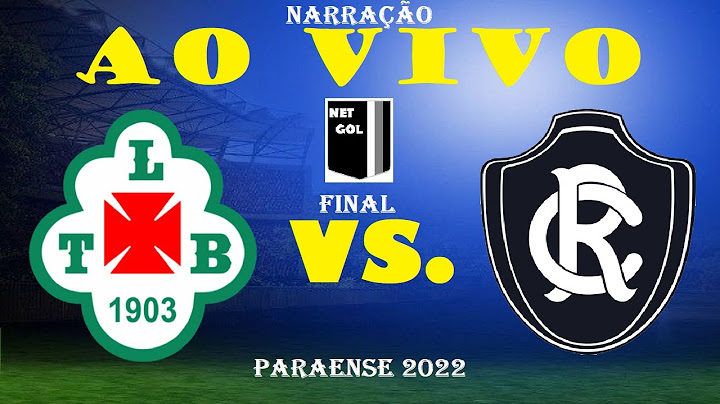 TUNA LUSO X REMO AO VIVO - Campeonato Paraense 2022 - Final - Narração
