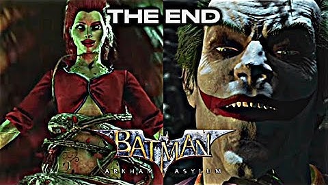 BATMAN ARKHAM ASYLUM: PART 9- THE END!!